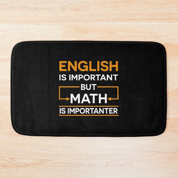 Item preview, English Is Important But Math Is Importanter designed and sold by leeannoon.