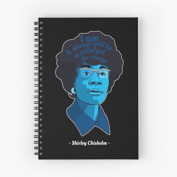 Item preview, Catalyst Famous Black Women Quote Shirley Chisholm graphic designed and sold by jakehughes2015.