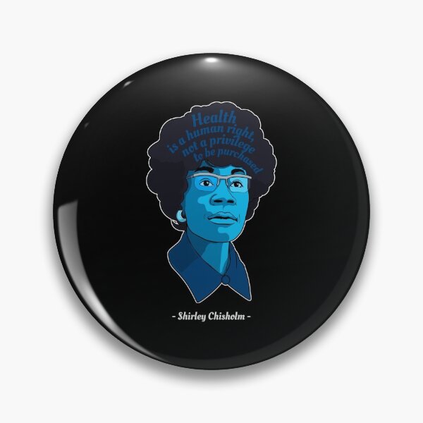 Item preview, Health African American Art Quote Shirley Chisholm design designed and sold by jakehughes2015.
