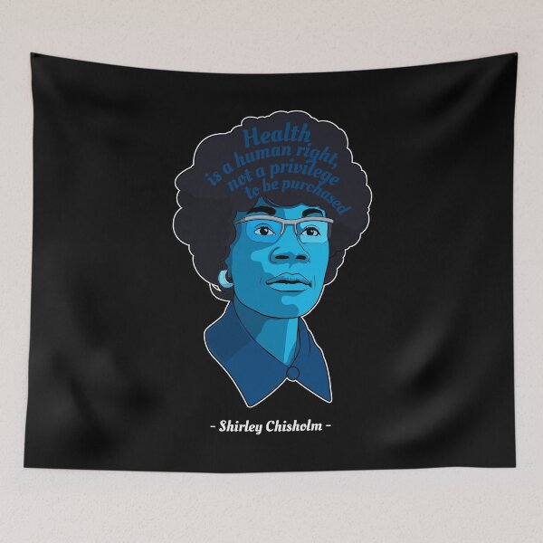 Item preview, Health African American Art Quote Shirley Chisholm design designed and sold by jakehughes2015.