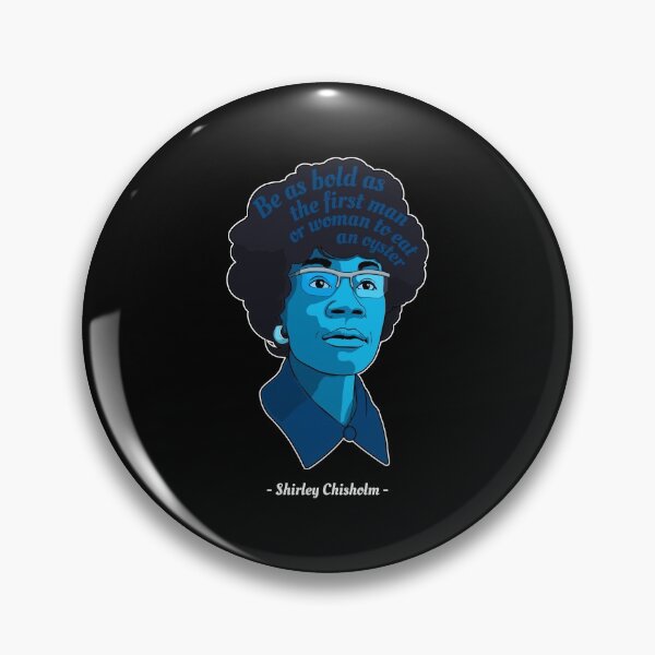 Item preview, Bold Famous Black Women Shirley Chisholm design designed and sold by jakehughes2015.