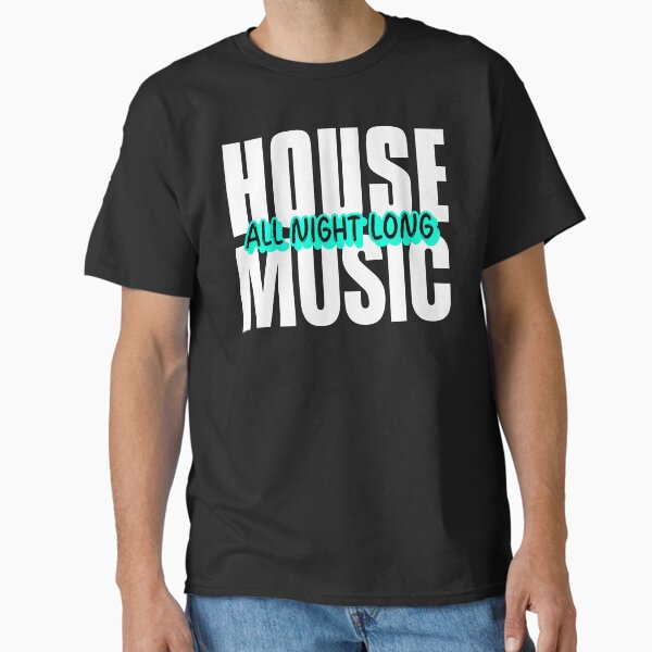 Item preview, House Music All Night Long designed and sold by Six Deers.
