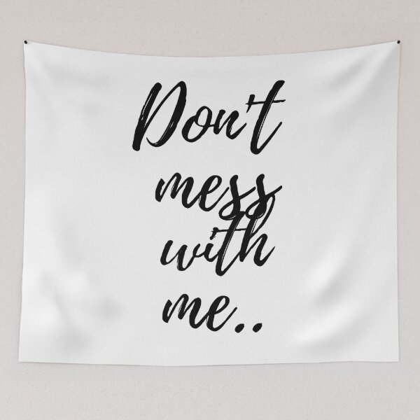 Item preview, Don't mess with me.. designed and sold by Creative fashion Mix.