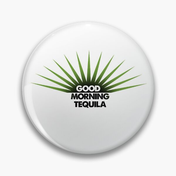 Item preview, Good Morning Tequila designed and sold by fiveloudarts.