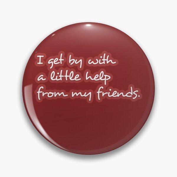 Item preview, With a Little Help From My Friends designed and sold by QuotesDogma.