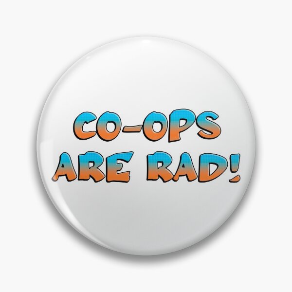 Item preview, Co-Ops Are Rad / Worker Co Op designed and sold by Picket Club.