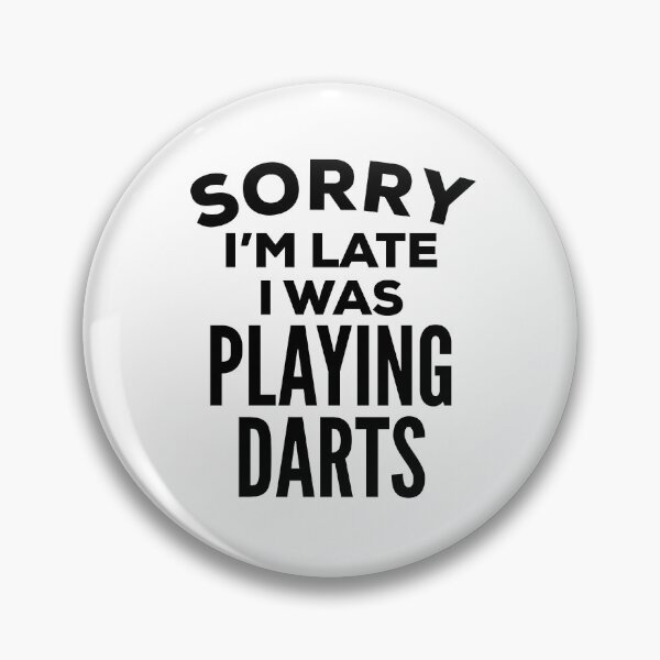 Item preview, I Was Playing Darts designed and sold by HalpinDesign.