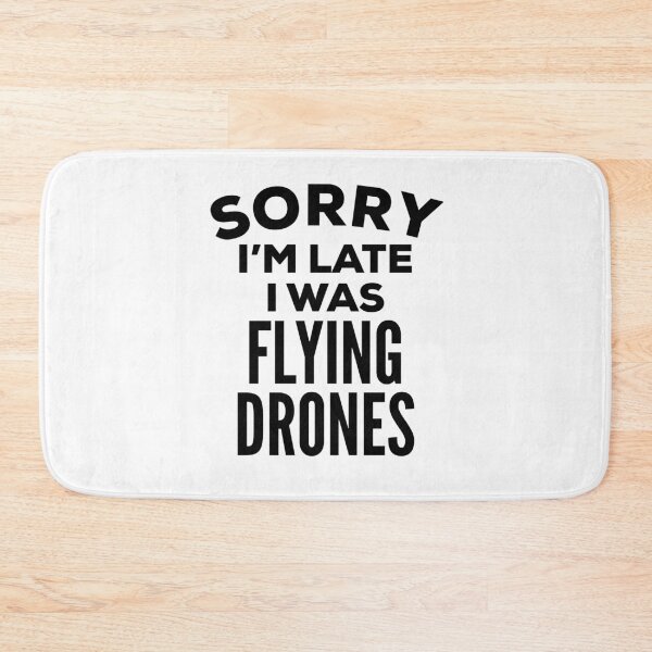 Item preview, Drone Flying Funny Quote designed and sold by HalpinDesign.