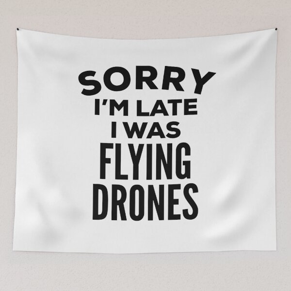 Item preview, Drone Flying Funny Quote designed and sold by HalpinDesign.