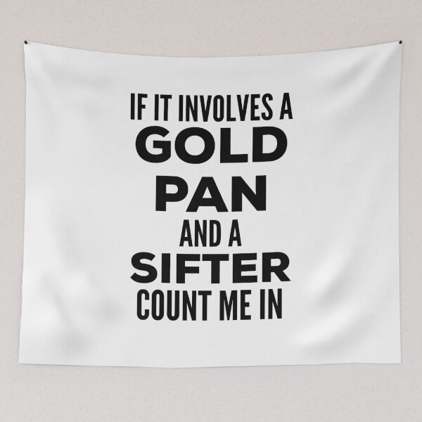 Item preview, Gold Panning Quote designed and sold by HalpinDesign.