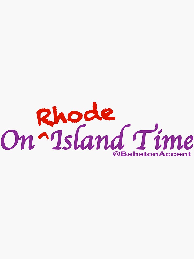 Thumbnail 3 of 3, Sticker, On Rhode Island Time designed and sold by BostonAccent.