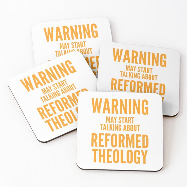 Item preview, Warning Reformed Theology designed and sold by HalpinDesign.