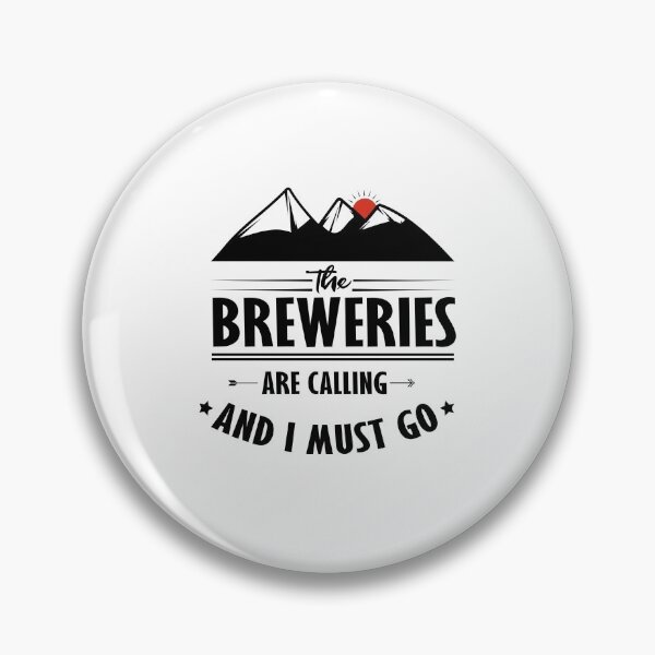 Item preview, the breweries are calling and i must go designed and sold by tarkaittisak.