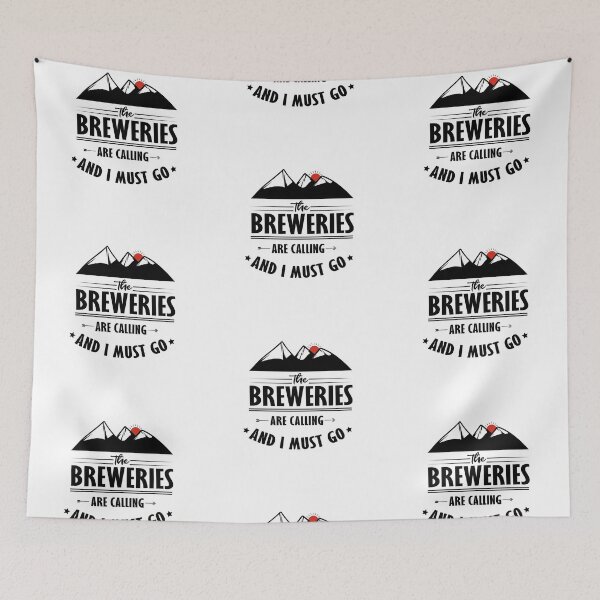 Item preview, the breweries are calling and i must go designed and sold by tarkaittisak.