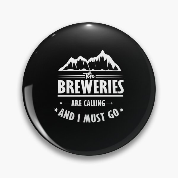 Item preview, the breweries are calling and i must go designed and sold by tarkaittisak.
