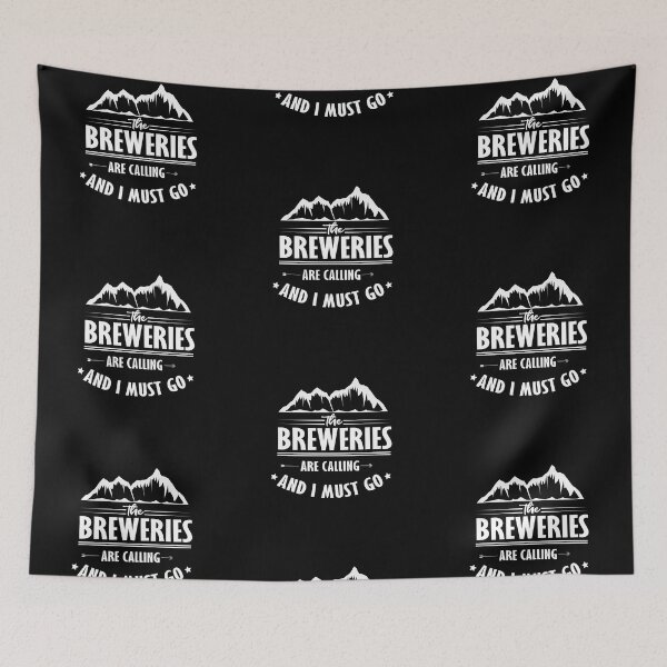 Item preview, the breweries are calling and i must go designed and sold by tarkaittisak.