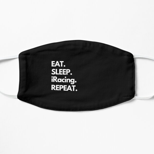 Eat Sleep iRacing Repeat Flat Mask