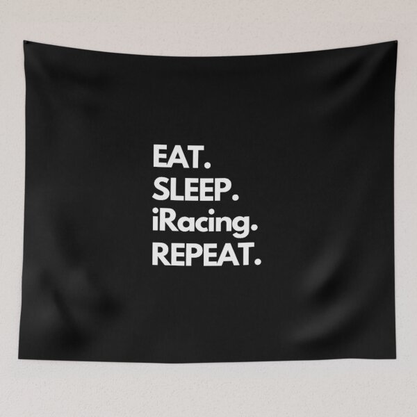 Item preview, Eat Sleep iRacing Repeat designed and sold by TheGreekGuy.