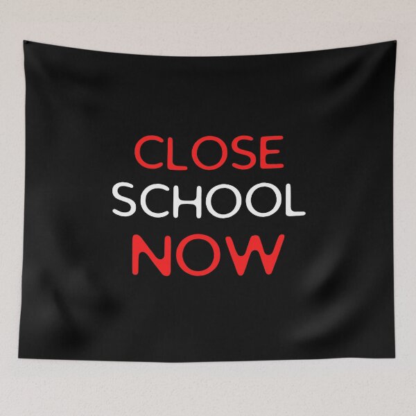Item preview, Close School Now designed and sold by ReshenNY.