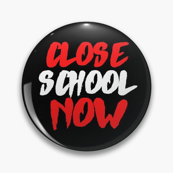 Item preview, Close School Now designed and sold by ReshenNY.