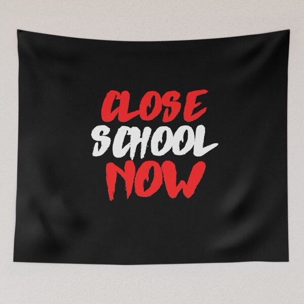 Item preview, Close School Now designed and sold by ReshenNY.