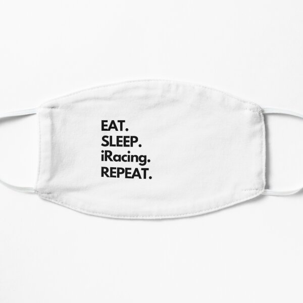 Eat Sleep iRacing Repeat Flat Mask