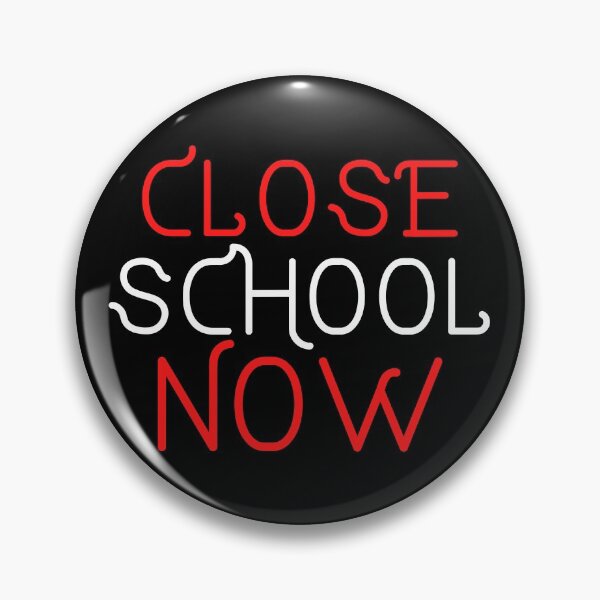 Item preview, Close School Now designed and sold by ReshenNY.