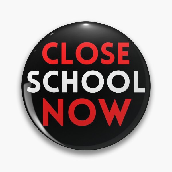 Item preview, Close School Now designed and sold by ReshenNY.
