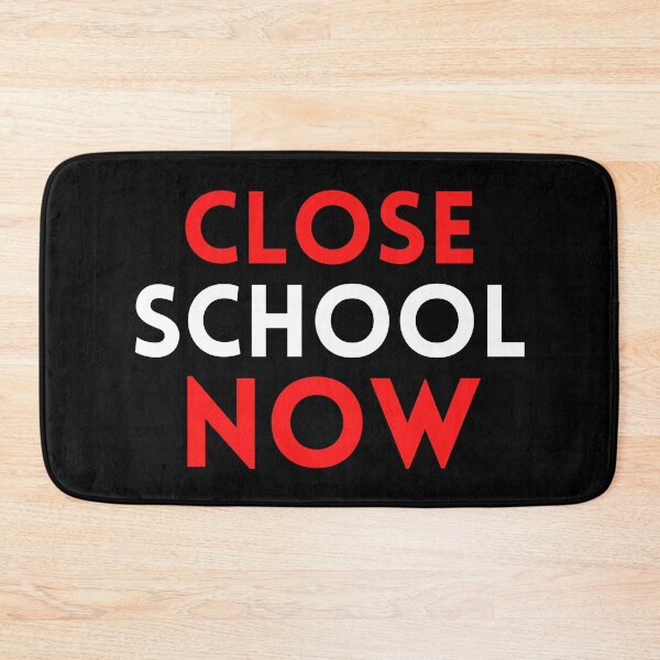 Item preview, Close School Now designed and sold by ReshenNY.
