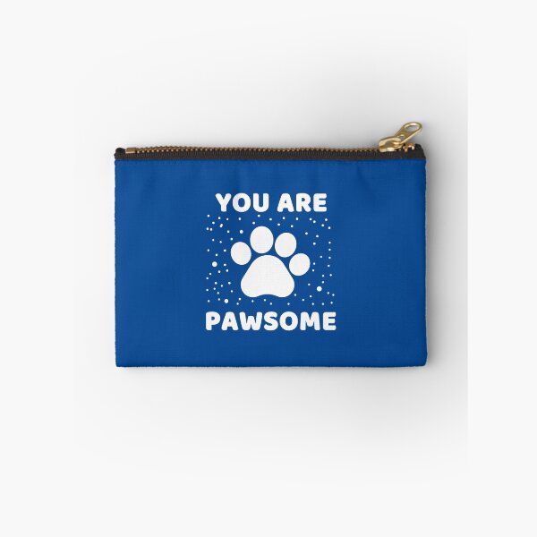 Item preview, You Are Pawsome #4 designed and sold by SalahBlt.