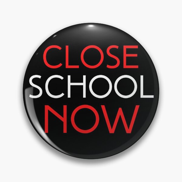 Item preview, Close School Now designed and sold by ReshenNY.