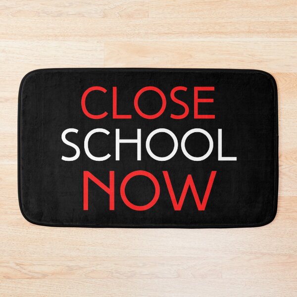 Item preview, Close School Now designed and sold by ReshenNY.