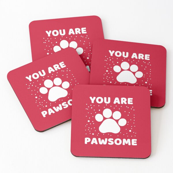 Item preview, You Are Pawsome #5 designed and sold by SalahBlt.