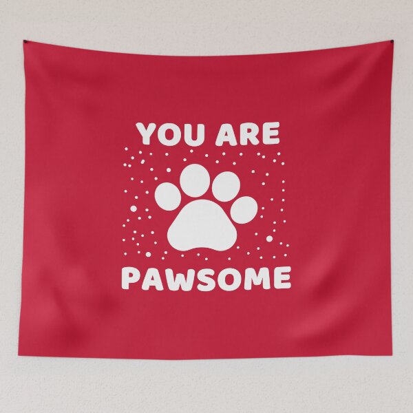 Item preview, You Are Pawsome #5 designed and sold by SalahBlt.