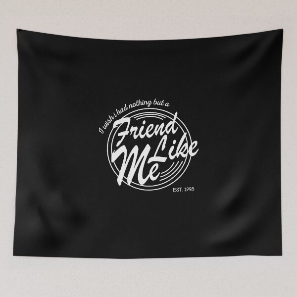 Item preview, I Wish I Had A Friend Like Me designed and sold by AmberSiraj.