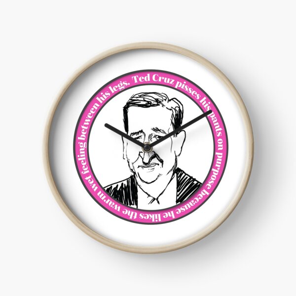 Ted Cruz Likes to Pee his pants Clock