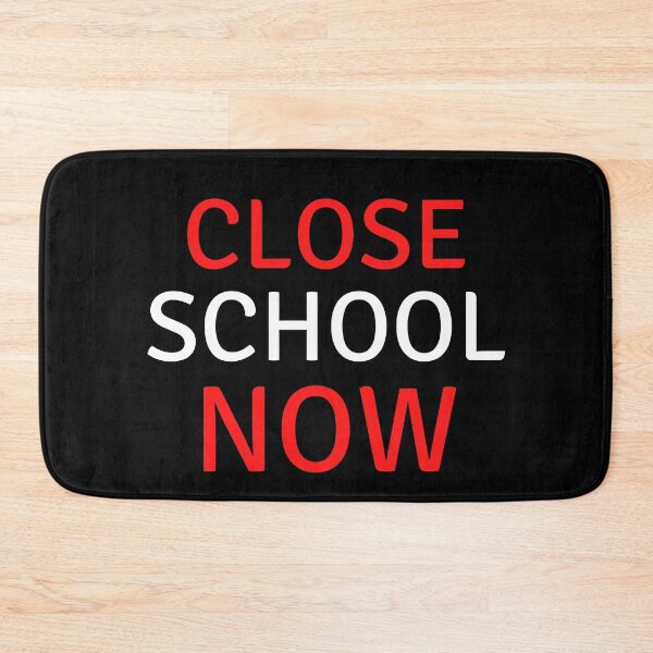 Item preview, Close School Now designed and sold by ReshenNY.