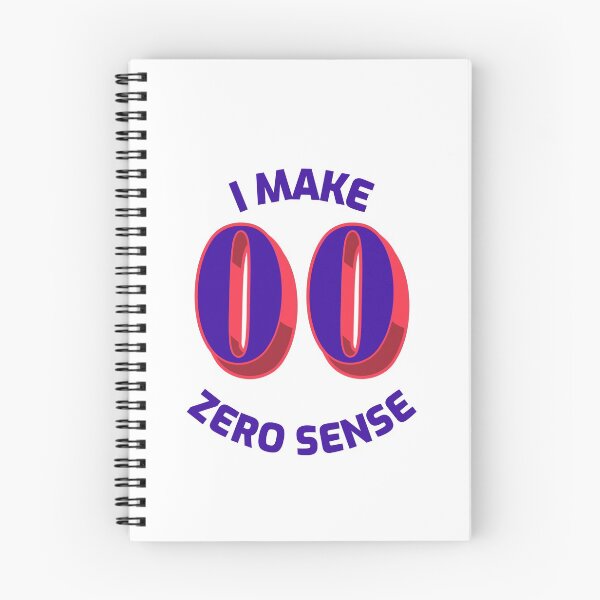 Item preview, I Make Zero Sense designed and sold by greenchimp.