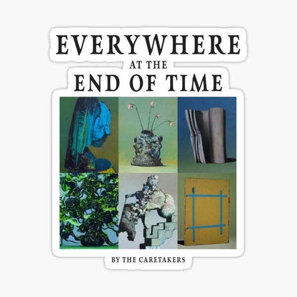 The Caretaker Everywhere At The End Of Time Stage 4 Album Cover Sticker