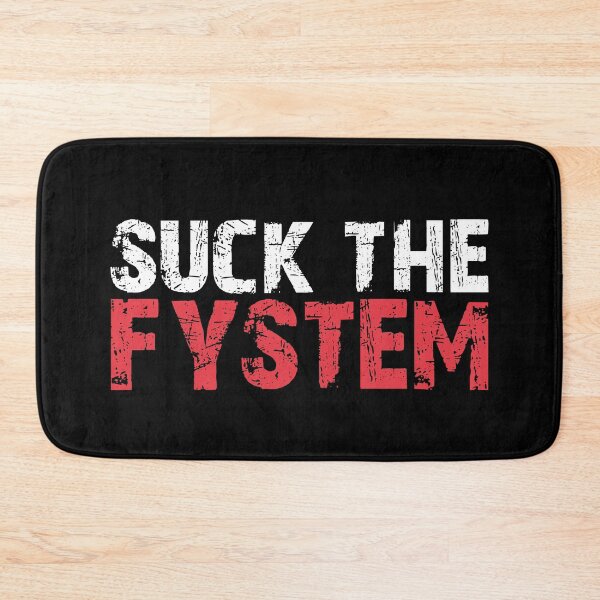 Item preview, Suck the Fystem Resistance Protest Fuck FCK System designed and sold by blikonie.
