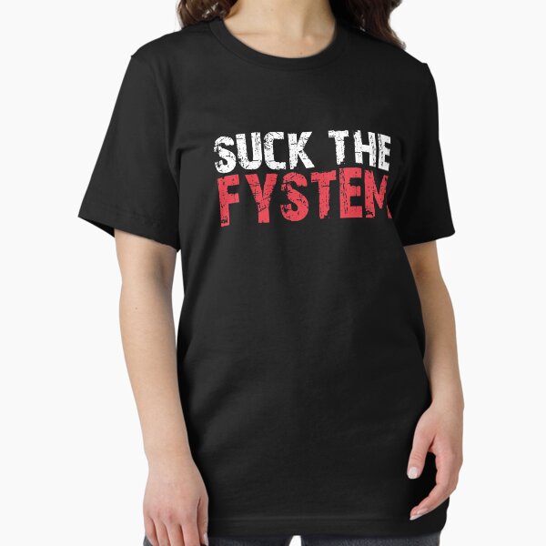 Item preview, Suck the Fystem Resistance Protest Fuck FCK System designed and sold by blikonie.