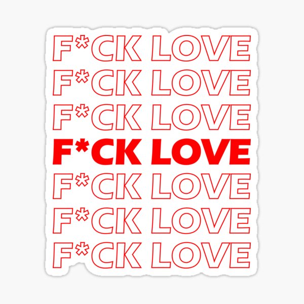 Artikel-Vorschau von F * ck Liebe, designt und verkauft von BOOST88s.