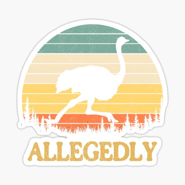 Item preview, Allegedly Ostrich Shirt Funny Retro Flightless Bird Lover designed and sold by wriunimso.