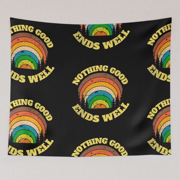 Item preview, Nothing Good Ends Well - Rainbow designed and sold by Chubuter.