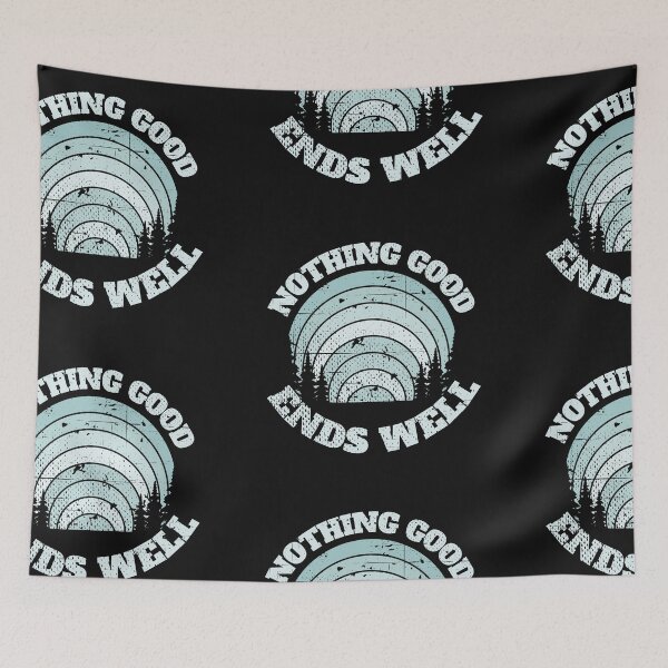 Item preview, Nothing Good Ends Well - Grays designed and sold by Chubuter.