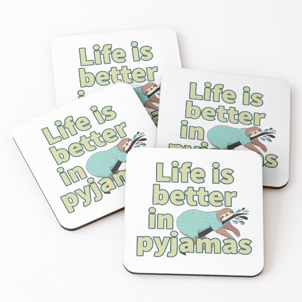 Item preview, Life is Better in Pyjamas. Sloth in Pyjamas designed and sold by Hilomind.