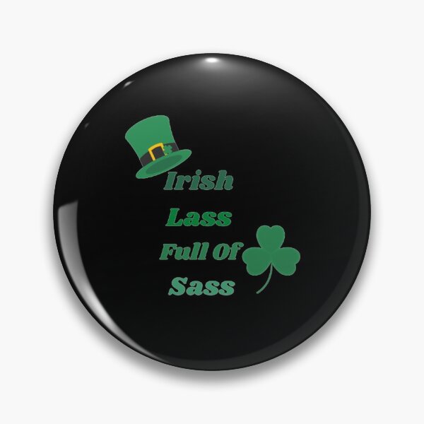 Item preview, Irish Lass Full Of Sass designed and sold by Artistive.