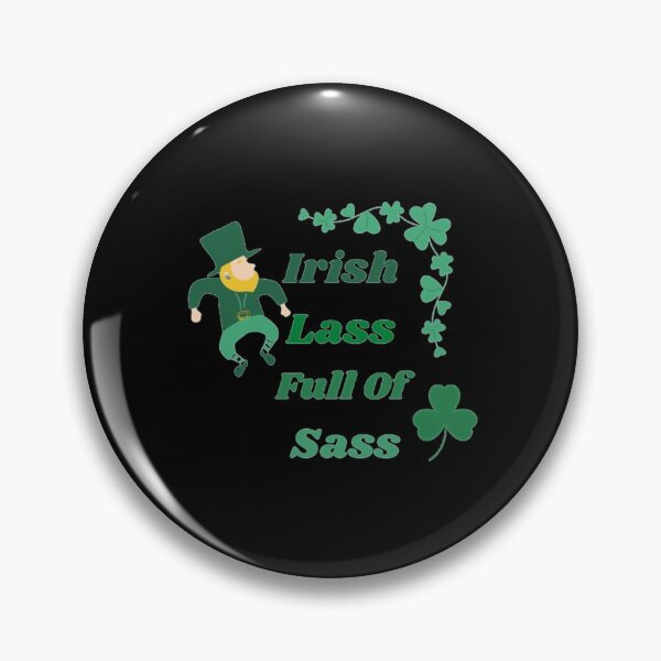 Item preview, Irish Lass Full Of Sass designed and sold by Artistive.