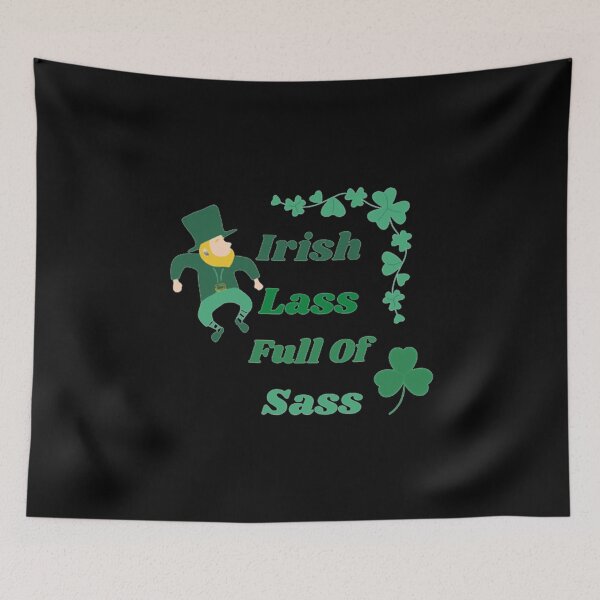 Item preview, Irish Lass Full Of Sass designed and sold by Artistive.