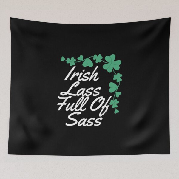 Item preview, Irish Lass Full Of Sass designed and sold by Artistive.